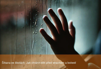 Šikana ve školách: Jak chránit děti před strachem a bolestí